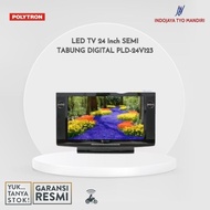 Polytron 24V123 LED TV 24 Inch SEMI TABUNG DIGITAL IJM