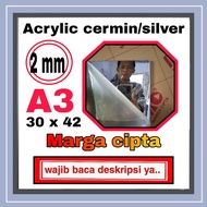 ACRYLIC MIRROR SILVER A3/ ACRYLIC mirror A3/ ACRYLIC mirror sheet