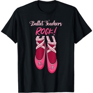 Ballet Teachers Rock Instructor Ballerina Dance Coach T-Shirt
