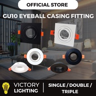 [*NO INCLUDE EYEBALL BULB* ] LED Eyeball Casing GU10 Frame Downlight Ceiling / Down Light / Round Sq
