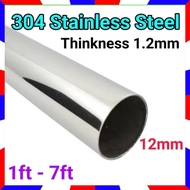 12mm(1/2") STAINLESS STEEL Hollow Bulat (Thickness 1.2mm) 1feet-7feet (SB1)