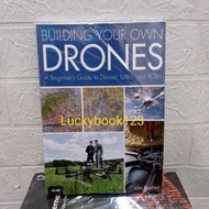 Building Your Own Drones A Beginners Guide to Drones UAVs and ROVs
