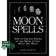 Very pleased. [หนังสือนำเข้า] Moon Spells: How to Use the Phases of the Moon to Get What You Want - 