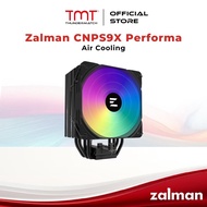 TMT Zalman CNPS9X Performa Air Cooling / CNPS9X Performa Plus Air Cooling / CNPS9X ARGB Performa Plu