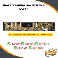 ESY1019   ESY1219   ESY1419   ESY1619   ESF100G  SHARP WASHING MACHINE PCB BOARD