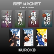 MAGNET REF | KUROKO | ANIME SOUVENIR | GLOSSY | WATERPROOF | HIGH QUALITY | AFFORDABLE Fridge Magnet