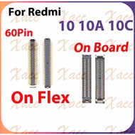 For Xiaomi Redmi 10 10A 10C 60Pin LCD FPC Connector Port On Mainboard