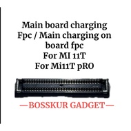 Compatible For Mi 11t / Mi11T PRO LCD CONNECTOR FPC / MAIN BOARD CHARGING FPC CONECTOR
