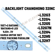 BACKLIGHT CHANGHONG 32INC L32G3 L32G4 L32G5 L32G7N L32H4 L32H5 L32H7 L32K2 1SET 2 RODS 3V