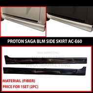 B1216 PROTON SAGA BLM SIDE SKIRT (E60) (FIBER)