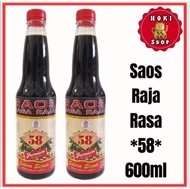 Saos Raja Rasa 58 600ml/ Kecap Raja Rasa Cap 58/ Kecap Raja Rasa