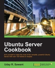 Ubuntu Server Cookbook Uday R. Sawant