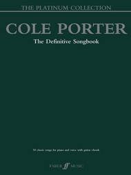 Cole Porter -- The Platinum Collection: The Definitive Songbook (Piano/Vocal/Chords) (Faber Edition: