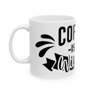 Coffee Is A Winner CQ Ceramic Mug 11Oz