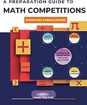 A Preparation Guide to Math Competitions for Elementary & Middle School: Amc-8, Mathcounts, Math Oly
