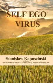 Self Ego Virus Stanisław Kapuściński