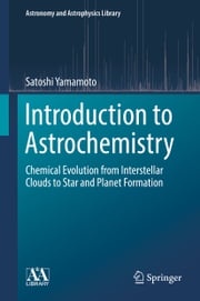 Introduction to Astrochemistry Satoshi Yamamoto