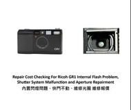 Repair Cost Checking For Ricoh GR1 Internal Flash Problem, Shutter System Malfunction and Aperture R