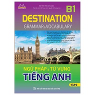 Fahasa - Destination B1 - Ngữ Pháp Và Từ Vựng Tiếng Anh - Tập 2