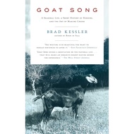 Goat Song - A Seasonal Life, A Short History of Herding, and the Art of Making C by Brad Kessler (US edition, paperback)