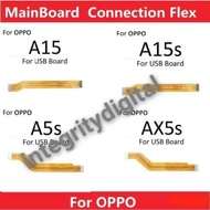 For OPP0 A15 A15S A5S AX5S MainBoard / Main Flex / Main Board Motherboard Connection Flex Cable