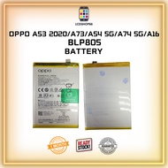 LCDSHOP88 OPPO BATTERY A53 2020 BATTERY A73 BATTERY A54 5G BATTERY A74 5G BATTERY A16 BATTERY BLP805