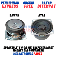 Speaker 2 Inch 6W 4Ω HiFi Suspensi Karet Magnet Dia 45mm Hitam Mid Bass Mini 2in Inchi High Power