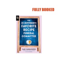 The Ex-Boyfriend's Favorite Recipe Funeral Committee, International Ed (Paperback) by Saki Kawashiro