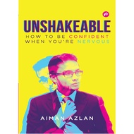 Unshakeable: How To Be Confident When You’re Nervous By Aiman Azlan