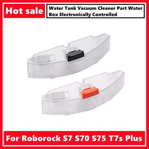 For Roborock S7 S70 S75 T7s Plus Water Tank Vacuum Cleaner Part Water Box Electronically Controlled
