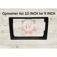 Frame lis adapter converter head unit change android 10 inch to 9 inch