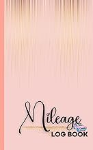Mileage Log Book: Vehicle Mileage Journal for Business Taxes. Tracker Notebook for Cars and Trucks. 