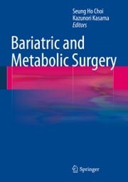 Bariatric and Metabolic Surgery Seung Ho Choi