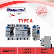 MAXGUARD 40A 2 POLE 30mA / 4 POLE 30mA / 2 POLE 100mA TYPE A  ELCB ( RCCB )