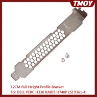 TMOY Full Height Baffle Profile Braet For DELL PERC H330 RAID5 H740P LSI 9361-4i