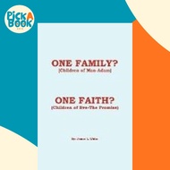 One Family? (Children of Man - Adam) One Faith? (Children of Eve - The Promise) by James L. White (p