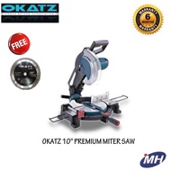 OKATZ 10” MITRE SAW (6 MONTH WARRANTY) MITER SAW - FOC OKATZ BLADE