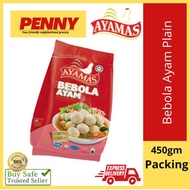 【Klang Valley】 [Trusted Grocery] Best Selling Ayamas Brand Bebola Ayam Plain [450gm/pkt]