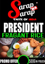 SARAP NA SARAP PRESIDENT FRAGRANT RICE 500G( This is not Basmati Rice)