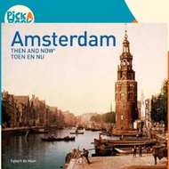 Amsterdam Then and Now by Egbert de Haan (UK edition, paperback)