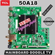 MESIN TCL 50A18 TV PLAYBOARD / MB TV TCL 50A18 / TCL 50A18 TV MODULE / TCL 50A18 TV MACHINE / MB TCL