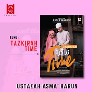 Tazkirah Time | Galeri Ilmu | Ustazah Asma’ Harun