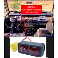 Fj40 hand brake indicator, Toyota, Bj40 Fj45 Bj45, land cruiser, Karl cruiser
