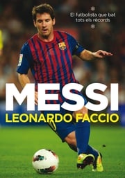 Messi (edició en català) Leonardo Faccio