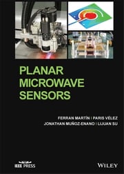 Planar Microwave Sensors Ferran Martín