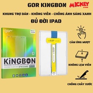 GOR x KiNGBON TEMPERED GLASS WITH iPAD STICKER FRAME FULL LINE 7.9/ 9.7/10.2/10.5/10.9/ 11/ 12.9/ 13