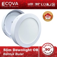 Ecova SLIM OB DOWNLIGHT Round LED PANEL 6watt 12watt 18watt 24watt