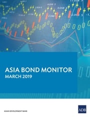 Asia Bond Monitor March 2019 Asian Development Bank