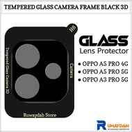 Tempered Glass Camera Oppo A5 Pro 4G A5 Pro 5G A3 Pro 5G Anti-Scratch Camera Frame 3D Full Cover