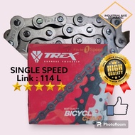 PREMIUM Chain Rantai TREX TAYA DY410 Untuk 1 Speed 114L Rantai Sepeda 114 Links Single Speed Rantai
